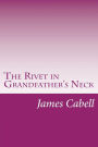 The Rivet in Grandfather's Neck
