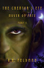 The Creator's Eye: Mover of Fate: Part I