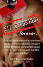 Fit to Breed...forever!: 10 causes of impotence they don't want you to know about probably because there's no money in the simple cures that can help improve and maintain your erection