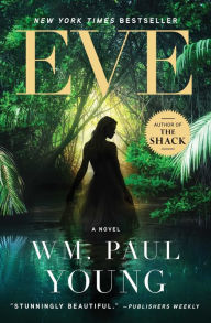 Title: Eve, Author: William Paul Young