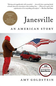 Title: Janesville: An American Story, Author: Amy Goldstein