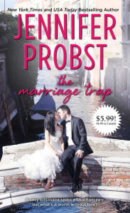 Title: The Marriage Trap (Marriage to a Billionaire Series #2), Author: Jennifer Probst