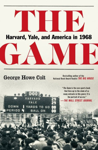 The Game: Harvard, Yale, and America in 1968
