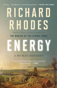 Title: Energy: A Human History, Author: Richard Rhodes