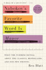 Nabokov's Favorite Word Is Mauve: What the Numbers Reveal About the Classics, Bestsellers, and Our Own Writing