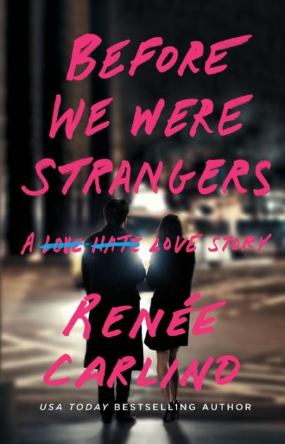 Friends and Strangers: A novel