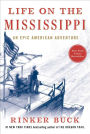 Life on the Mississippi: An Epic American Adventure