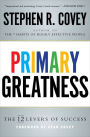 Primary Greatness: The 12 Levers of Success