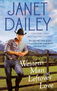 Title: Western Man and Leftover Love, Author: Janet Dailey