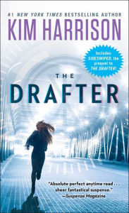 Title: The Drafter (Peri Reed Chronicles Series #1), Author: Kim Harrison