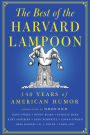 The Best of the Harvard Lampoon: 140 Years of American Humor