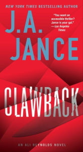 Title: Clawback (Ali Reynolds Series #11), Author: J. A. Jance