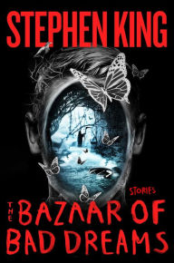 Title: The Bazaar of Bad Dreams, Author: Stephen King