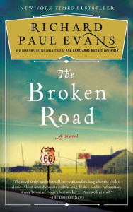 Title: The Broken Road (Broken Road Trilogy #1), Author: Richard Paul Evans