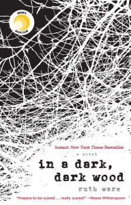 Title: In a Dark, Dark Wood, Author: Ruth Ware