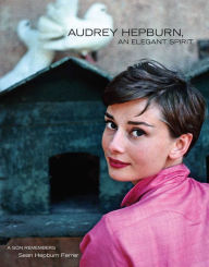 Title: Audrey Hepburn, An Elegant Spirit: A Son Remembers, Author: Sean Hepburn Ferrer