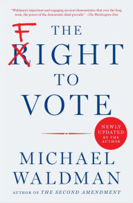 Title: The Fight to Vote, Author: Michael Waldman