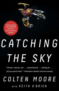 Title: Catching the Sky, Author: Colten Moore