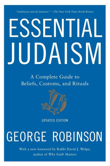 Essential Judaism: Updated Edition: A Complete Guide to Beliefs, Customs &  Rituals|Paperback