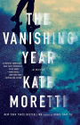 The Vanishing Year: A Novel