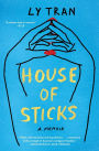 House of Sticks: A Memoir