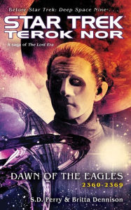 Title: Star Trek Terok Nor #3: Dawn of the Eagles, Author: S. D. Perry