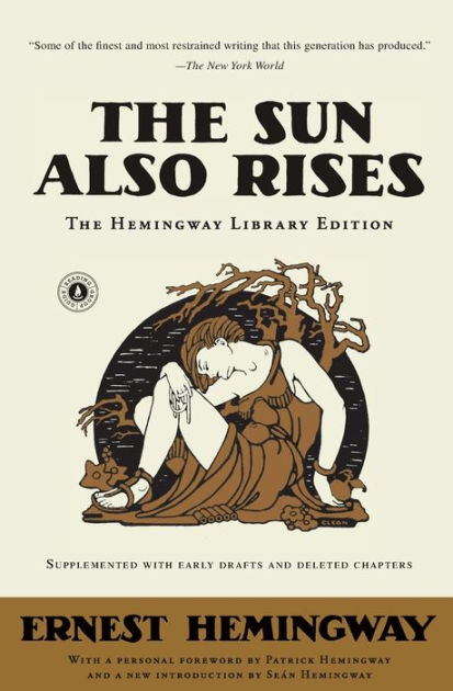 The Sun Also Rises: The Hemingway Library Edition by Ernest Hemingway,  Paperback