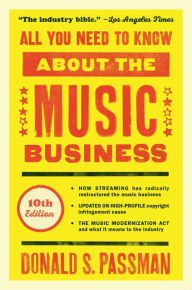 Book downloads for mp3 free All You Need to Know About the Music Business: 10th Edition by Donald S. Passman in English 9781501122187