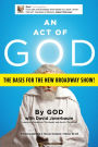 An Act of God: Previously Published as The Last Testament: A Memoir by God