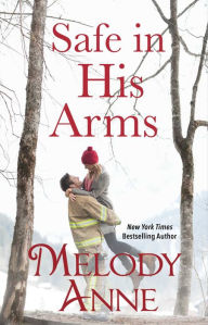 Title: Safe in His Arms, Author: Melody Anne