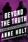 Beyond the Truth (Hanne Wilhelmsen Series #7)
