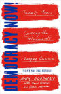 Democracy Now!: Twenty Years Covering the Movements Changing America