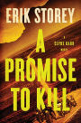 A Promise to Kill (Clyde Barr Series #2)