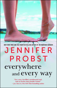 Title: Everywhere and Every Way (Billionaire Builders Series #1), Author: Jennifer Probst
