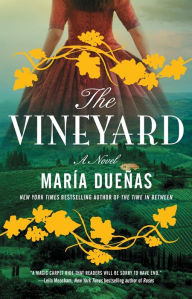 Title: The Vineyard, Author: María Dueñas