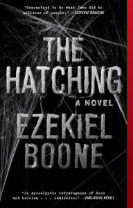 Title: The Hatching (Hatching Series #1), Author: Ezekiel Boone