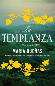 Title: La templanza / The Vineyard, Author: María Dueñas