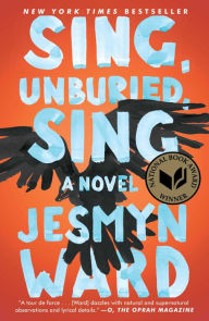 Title: Sing, Unburied, Sing, Author: Jesmyn Ward