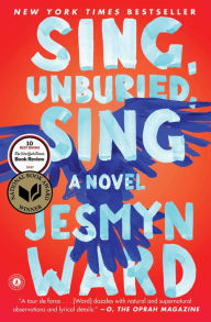 Title: Sing, Unburied, Sing, Author: Jesmyn Ward