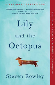 Title: Lily and the Octopus, Author: Steven Rowley