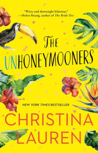 Title: The Unhoneymooners, Author: Christina Lauren