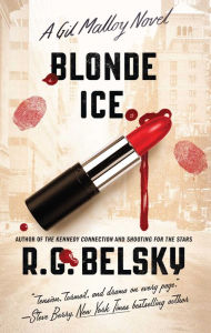 Title: Blonde Ice: A Gil Malloy Novel, Author: R. G. Belsky