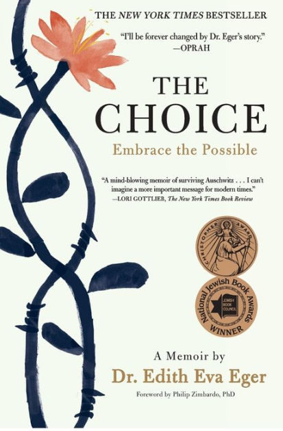 The Choice: Embrace the Possible by Edith Eva Eger, Paperback
