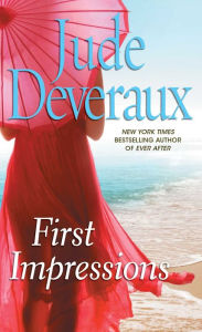 Title: First Impressions: A Novel, Author: Jude Deveraux