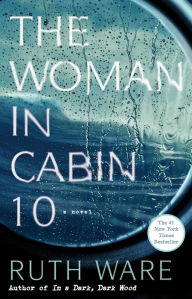 Title: The Woman in Cabin 10, Author: Ruth Ware