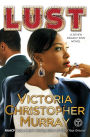 Lust: A Seven Deadly Sins Novel