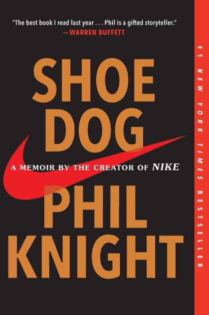 Shoe Dog by Phil Knight, Hardcover