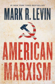 Title: American Marxism, Author: Mark R. Levin