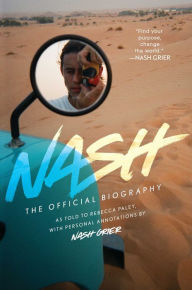 Title: Nash: The Official Biography, Author: Nash Grier
