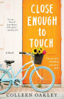Close Enough to Touch